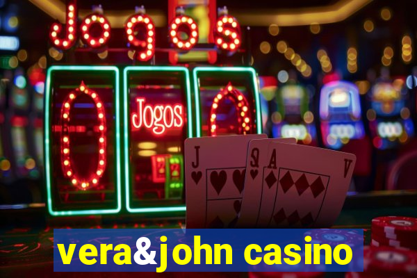 vera&john casino